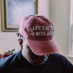 "LIFE'S BETTER WITH JESUS" HAT